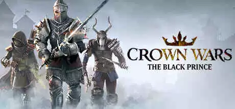 王冠纷争：黑太子 Crown Wars: The Black Prince