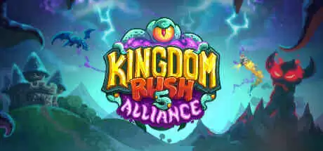 王国保卫战5联盟 Kingdom Rush Alliance